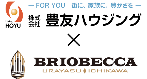 株式会社豊友ハウジング × ブリオベッカ浦安・市川